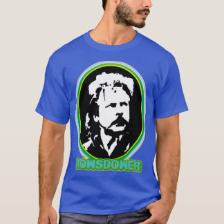 Rowsdower white version T-Shirt