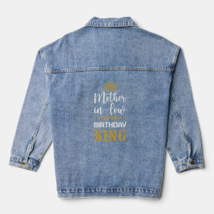 Royal Affection Mother in Law of the Birthday King Denim Jacket