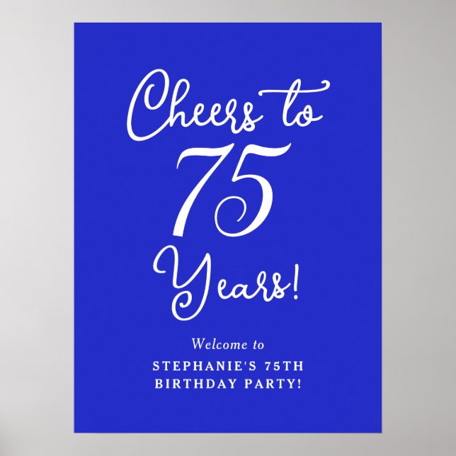 Royal Blue Cheers to 75 Years Birthday Party Sign (Front)