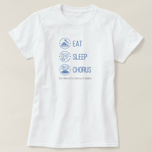 Royal Blue Eat. Sleep. Chorus. T-Shirt