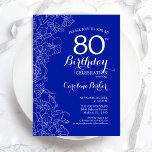 Royal Blue Floral 80th Birthday Party Invitation<br><div class="desc">Royal Blue Floral 80th Birthday Party Invitation. Minimalist modern design featuring botanical outline drawings accents and typography script font. Simple trendy invite card perfect for a stylish female bday celebration. Can be customized to any age. Printed Zazzle invitations or instant download digital printable template.</div>