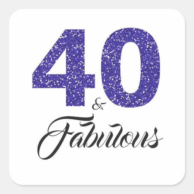 Royal Blue Glitter 40 and Fabulous | 40th Birthday Square Sticker (Front)