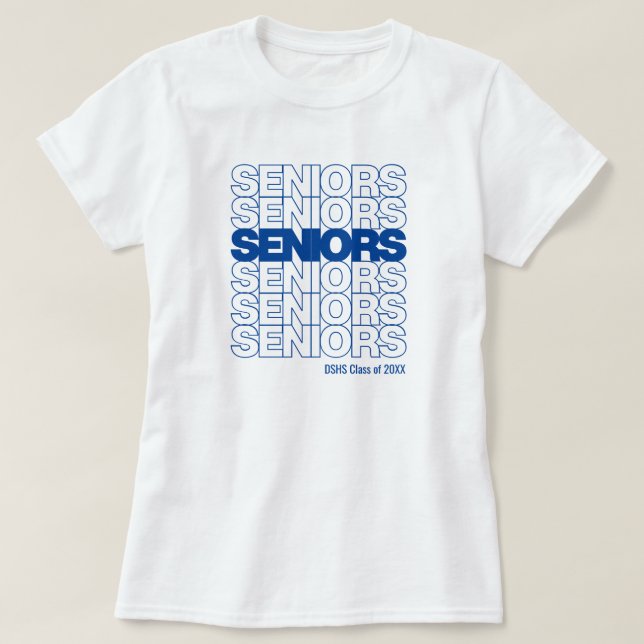 Royal Blue Seniors Seniors Seniors T-Shirt (Design Front)