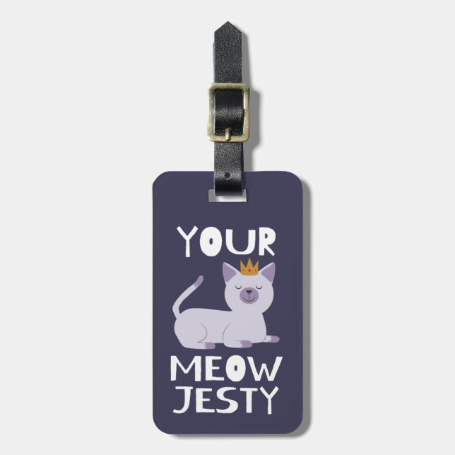 Royal Cat Funny Pun | Your Meowjesty Luggage Tag (Front Vertical)