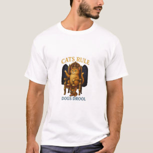 Royal Cat Throne - Cats Rule, Dogs Drool T-Shirt