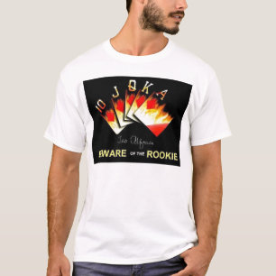 Royal Flush Beware of the Rookie T shirt