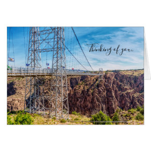 Royal Gorge Bridge Side View Thinking You Card