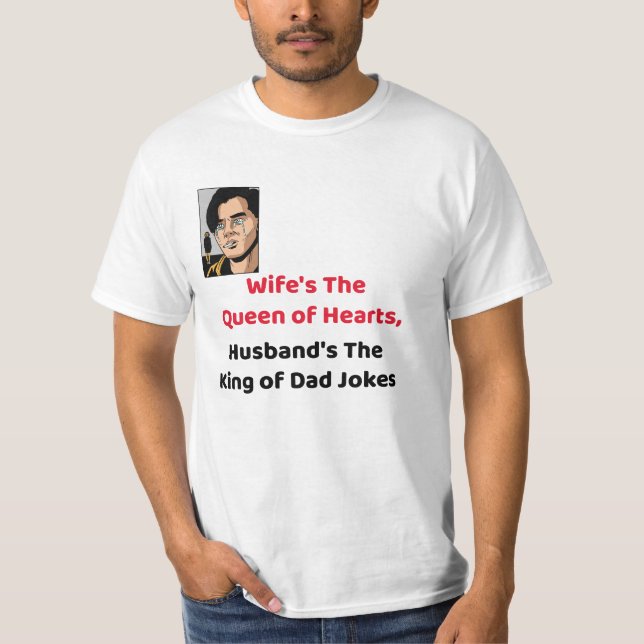 Royal Love: Queen of Hearts & King of Dad Jokes |  T-Shirt (Front)