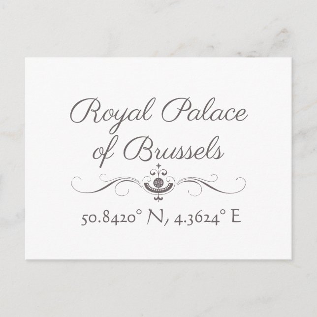 Royal Palace of Brussels Latitude  Longitude Postcard (Front)