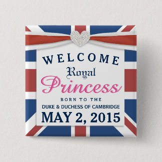 Royal Princess - William & Kate Welcome Baby Girl 15 Cm Square Badge