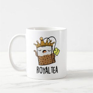 Royal-tea Funny Tea Pun Coffee Mug