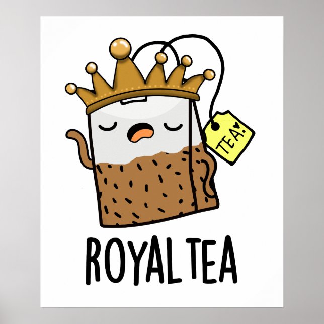 Royal-tea Funny Tea Pun  Poster (Front)