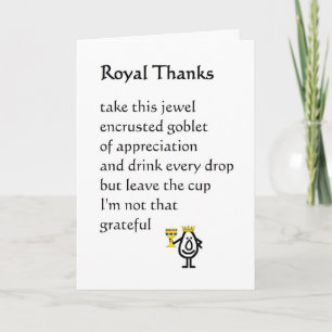 Royal Thanks - a funny thank you poem Card