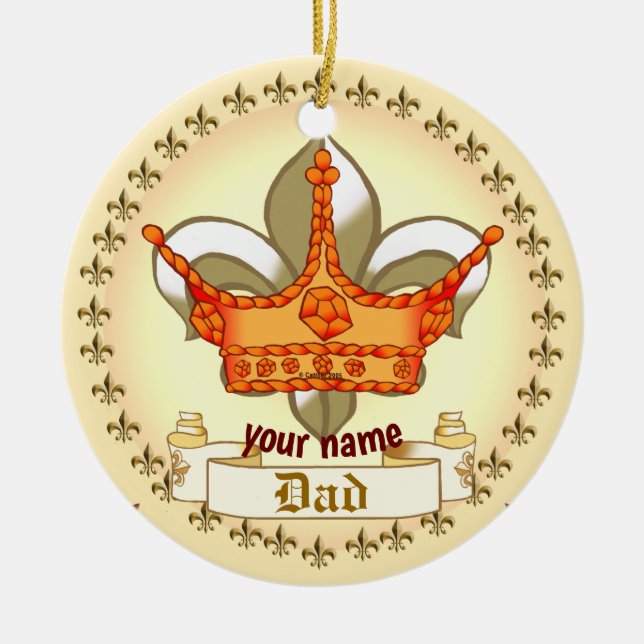 Royalty King Crown Dad   Ceramic Tree Decoration (Front)