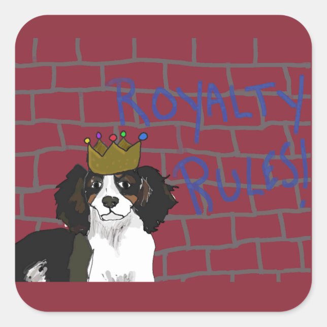 Royalty Rules - King Cavalier - Square Stickers (Front)