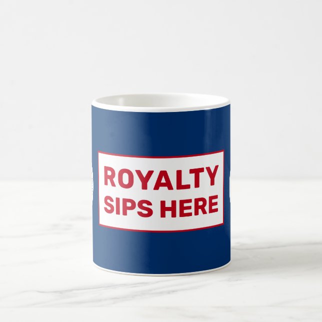 Royalty Sips Here Fun King's Coronation Patriotic Coffee Mug (Center)