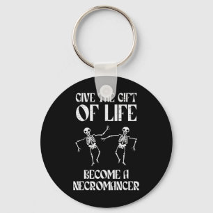 Rpg Become Necromancer Funny Gamer Boys Men Youth Key Ring