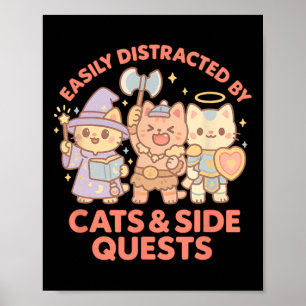 Rpg Gamer Nerdy Cats Side Quest Distracted Tableto Poster