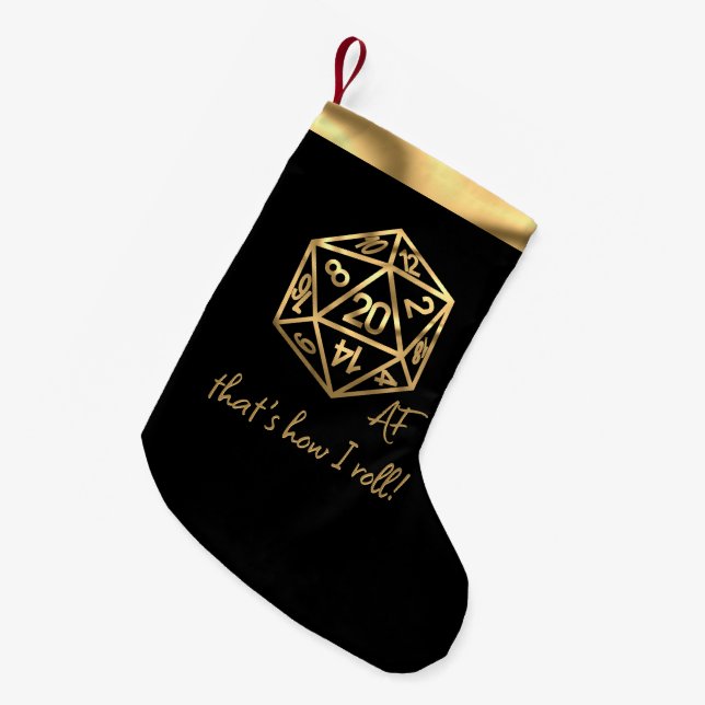 RPG Humor | Gold Tabletop Gamer Thats How I Roll Small Christmas Stocking (Front (Hanging))