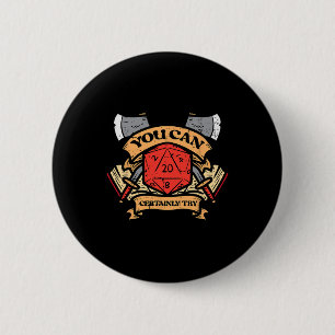 Rpg You Can Certainly Try Funny Gamer Men Boys Kid 6 Cm Round Badge