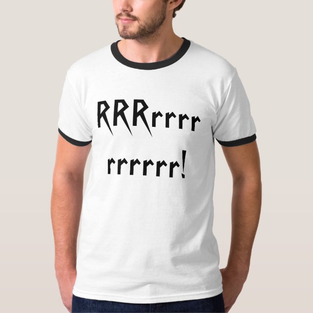 RRRrrrrrrrrrr! T-Shirt (Front)