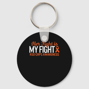RSD CRPS Awareness Her Fight Is My Fight Complex R Key Ring