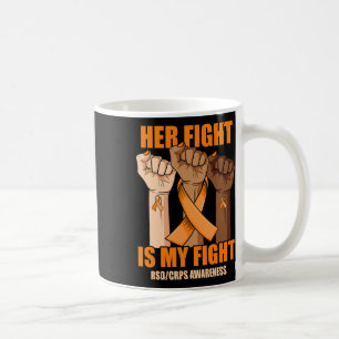 Rsd Crps Awareness Her Fight Is My Fight Hand Coffee Mug