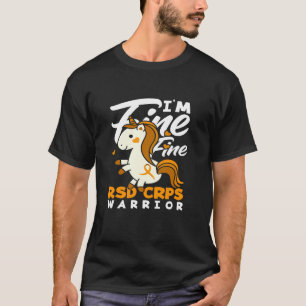 RSD CRPS Awareness I'm Fine Fine Warrior T-Shirt