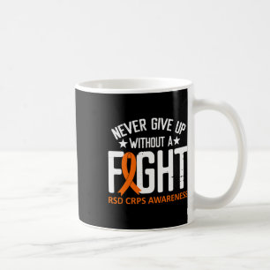 Rsd Crps Awareness Without A Fight Orange Ribbon D Coffee Mug