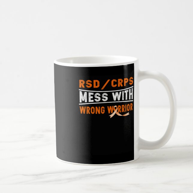 Rsd Crps Mess With The Wrong Warrior  Coffee Mug (Right)