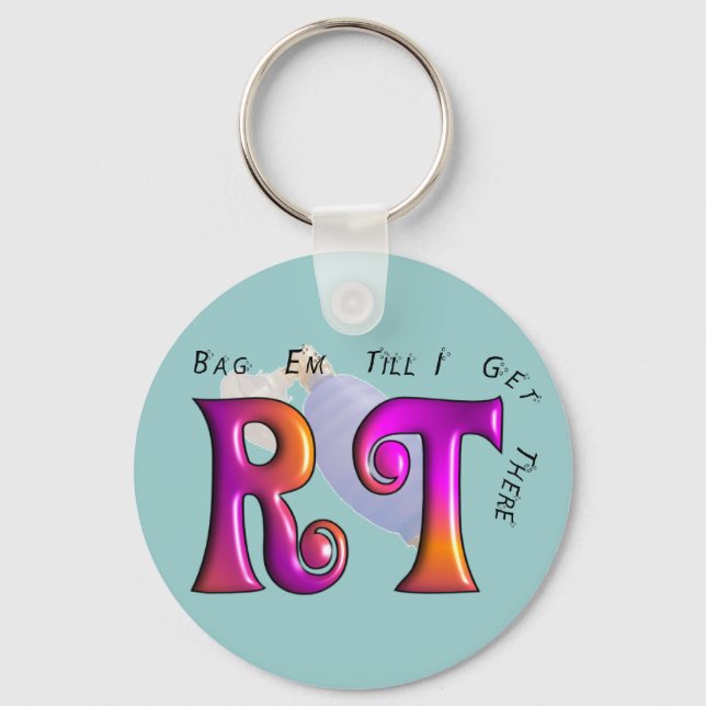 RT "Gag Em Till I Get There" Gifts Key Ring (Front)