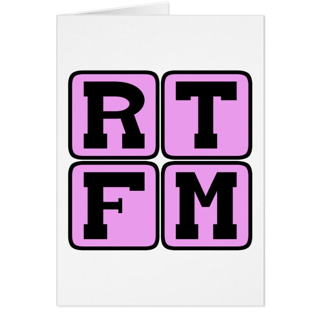 RTFM Read The #$%%^ Manual Internet Slang Acronym (Front)