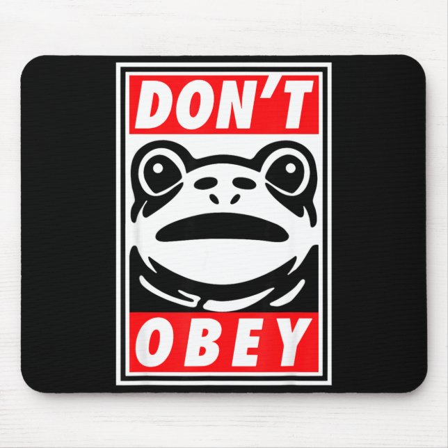 Rtland Frog Don't Obey  Mouse Mat (Front)