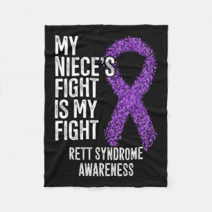 Rtt My Niece's Fight Is My Fight Rett Syndrome Awa Fleece Blanket