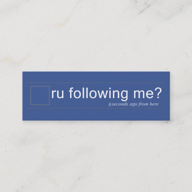 ru following me? Twtr/FBblu Dble sided skinny Mini Business Card (Front)