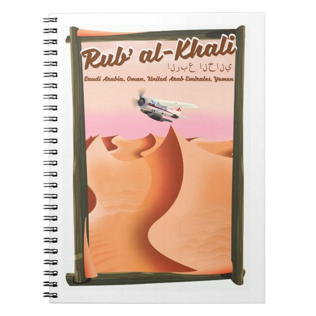 Rub' al Khali Saudi Arabia vacation poster. Notebook (Front)