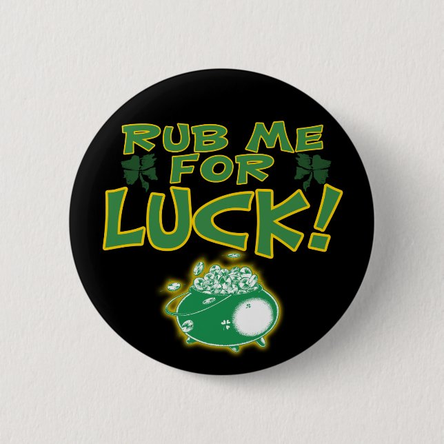 Rub Me For Luck Button (Front)