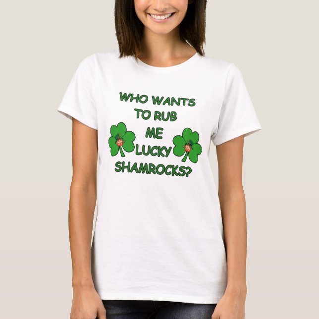 Rub Me Lucky Shamrocks T-Shirt (Front)