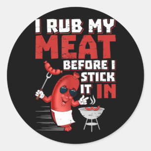 Rub Meat Before Stick In Design Summer Bbq Theme Classic Round Sticker