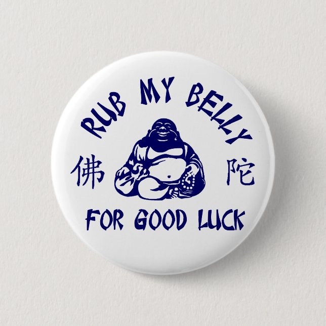 Rub my Buddha Belly for good luck 6 Cm Round Badge (Front)