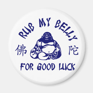 Rub my Buddha Belly for good luck Magnet