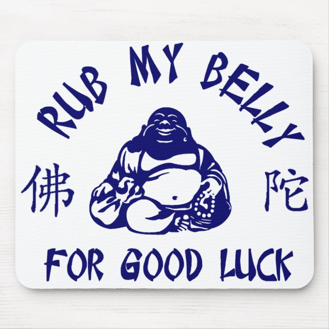 Rub my Buddha Belly for good luck Mouse Mat (Front)