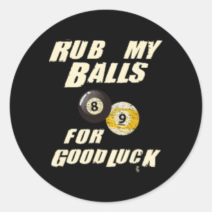 Rub My For Good Luck Pool Snooker Cadeau Classic Round Sticker
