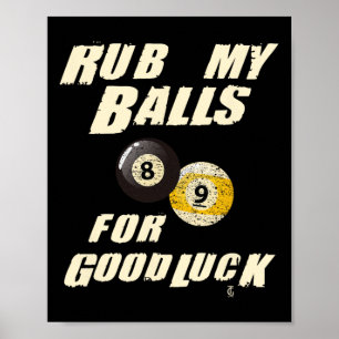 Rub My For Good Luck Pool Snooker Cadeau  Poster