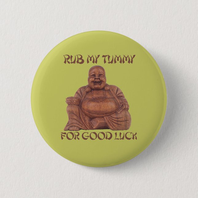 RUB MY TUMMY 6 CM ROUND BADGE (Front)
