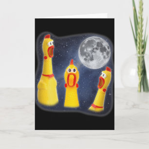 Rubber Chicken Toy Moon 3 Howling At Moon Funny We Card