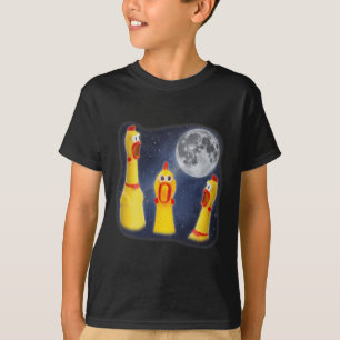 Rubber Chicken Toy Moon 3 Howling At Moon Funny We T-Shirt