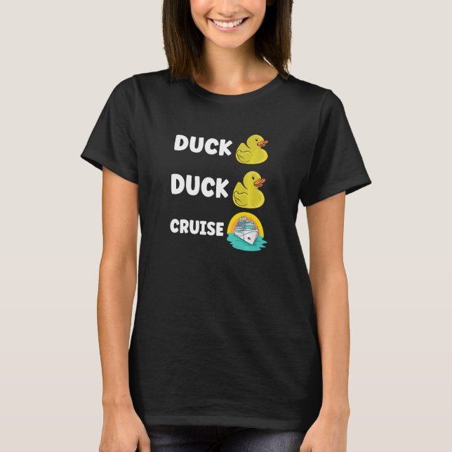 Rubber Duck Boating Boat Captain Cruise Ship Cruis T-Shirt (Front)