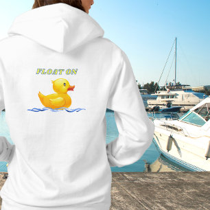 Rubber Duck   Float On  Hoodie