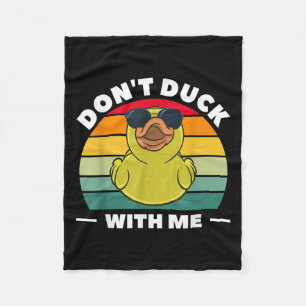 Rubber Duck Funny Men Don't Duck With Me Fleece Blanket
